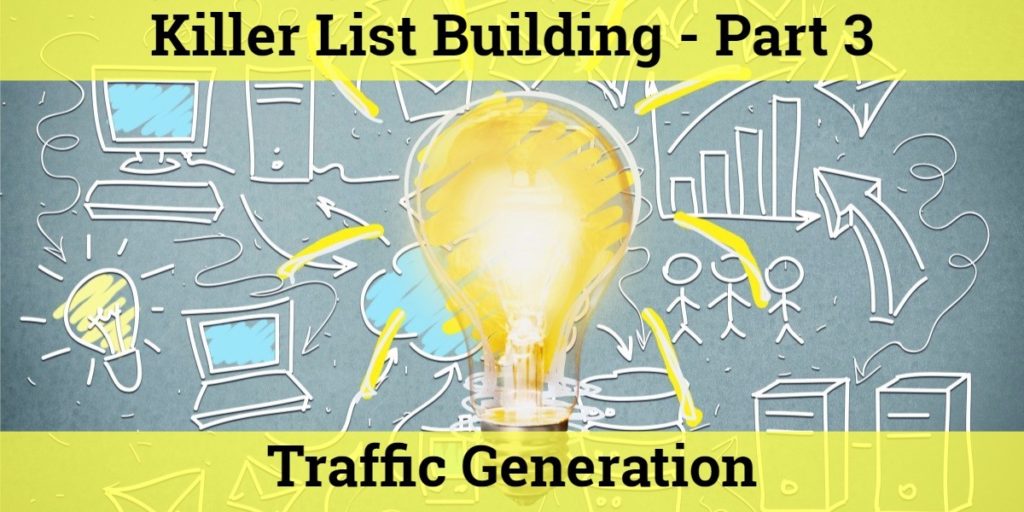 killer list building part 3 - traffic generation