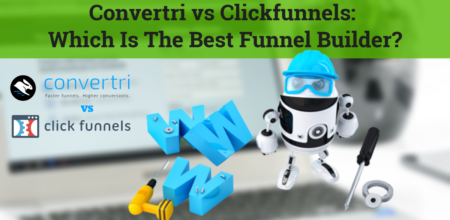 Convertri vs Clickfunnels: which is the best funnel builder?