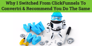 Why I switched from clickfunnels to convertri