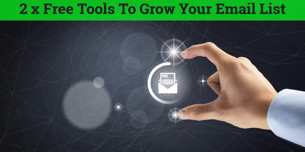 2 free tools to grow your email list
